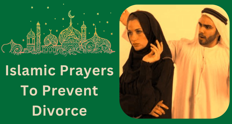 Islamic Prayers To Prevent Divorce Muslim Dua For Love