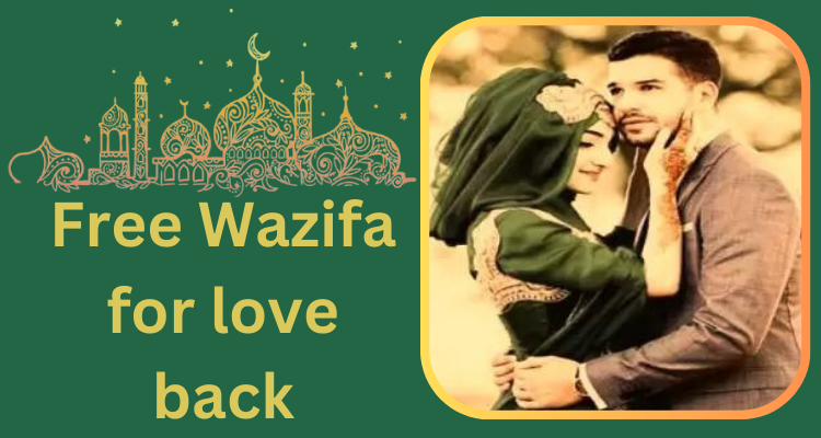 Free Wazifa for love back