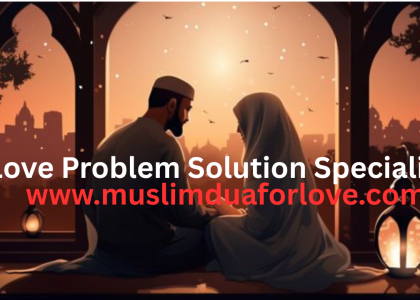 Love Problem Solution Specialist