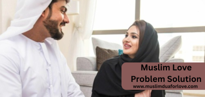 Muslim Love Problem Solution