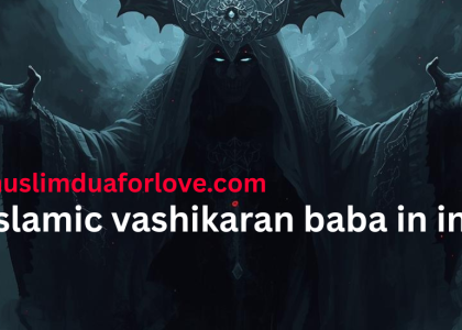 Best islamic vashikaran baba in india