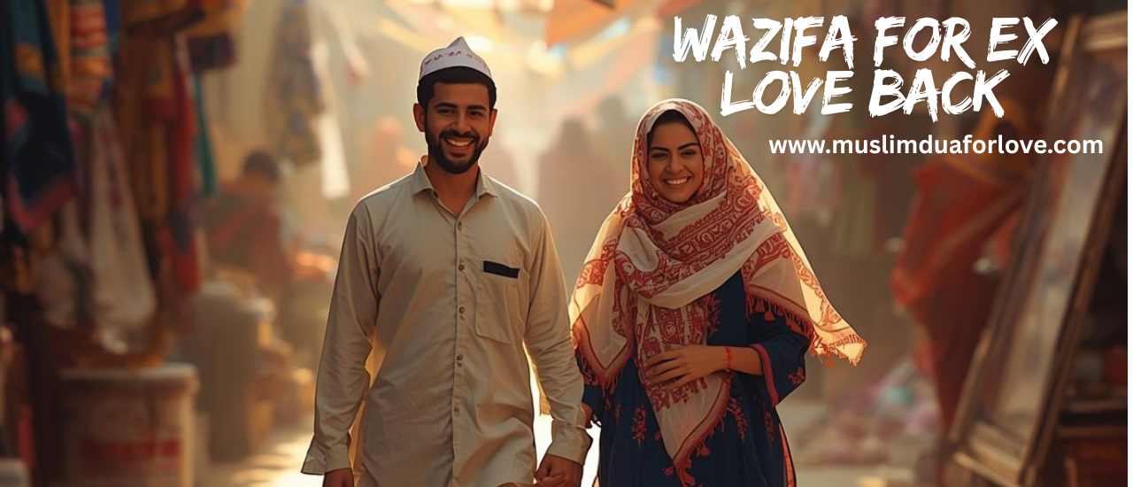 Wazifa for Ex Love Back
